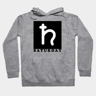 Weekdays Saturday Hoodie